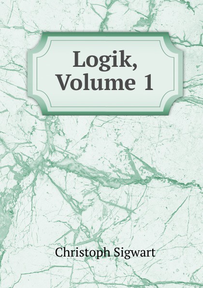 Logik, Volume 1