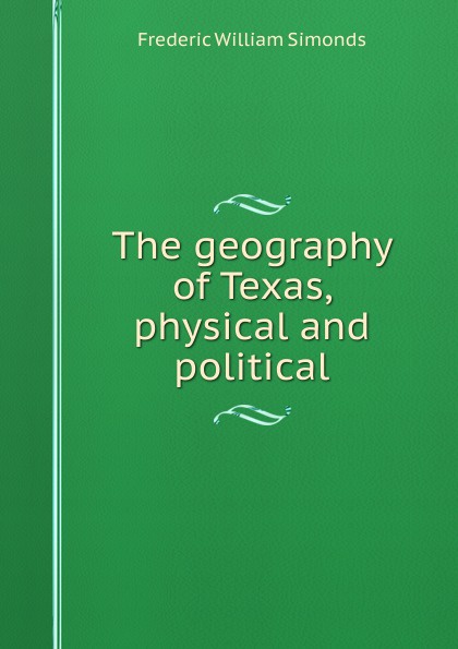 The geography of Texas, physical and political