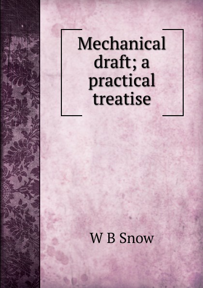 Mechanical draft; a practical treatise