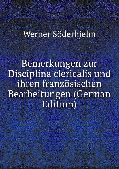 Bemerkungen zur Disciplina clericalis und ihren franzosischen Bearbeitungen (German Edition)