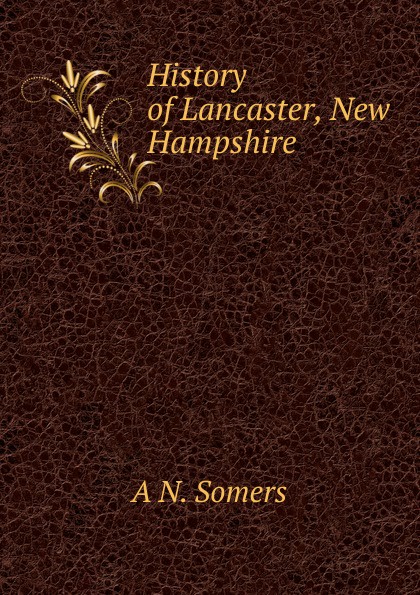 History of Lancaster, New Hampshire