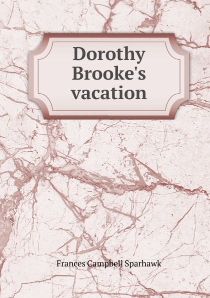 Dorothy Brooke.s vacation