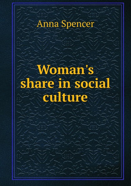 Woman.s share in social culture