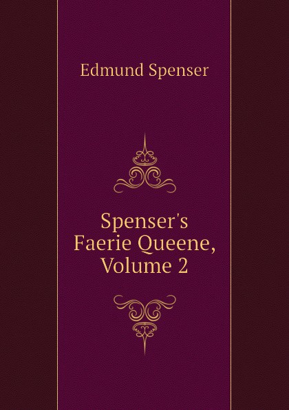 Spenser.s Faerie Queene, Volume 2