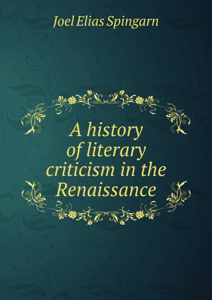 A history of literary criticism in the Renaissance