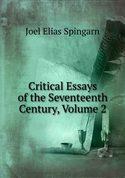 Critical Essays of the Seventeenth Century, Volume 2