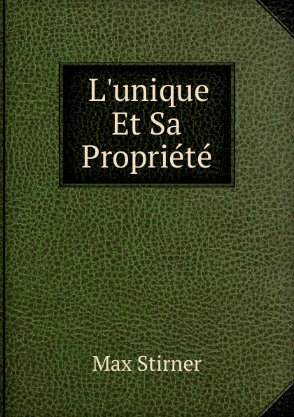 L.unique Et Sa Propriete