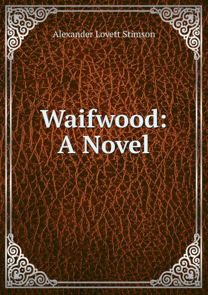 Waifwood: A Novel