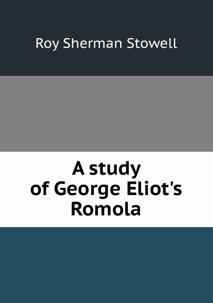 A study of George Eliot.s Romola