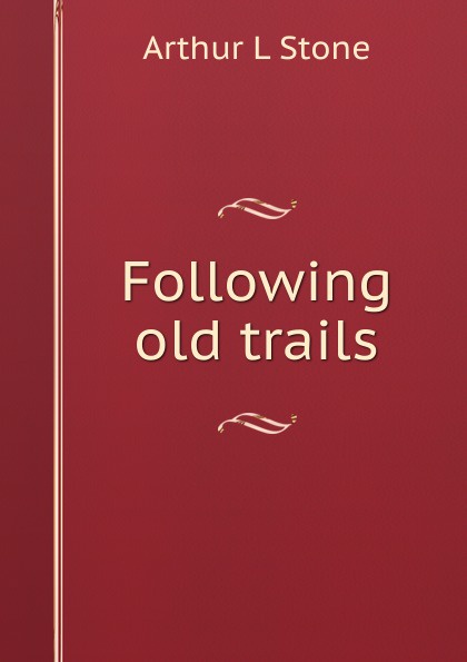 Following old trails