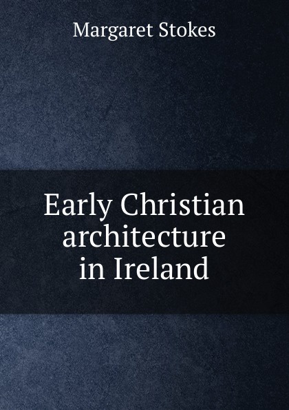 Early Christian architecture in Ireland