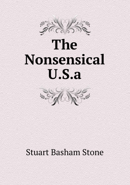 The Nonsensical U.S.a.