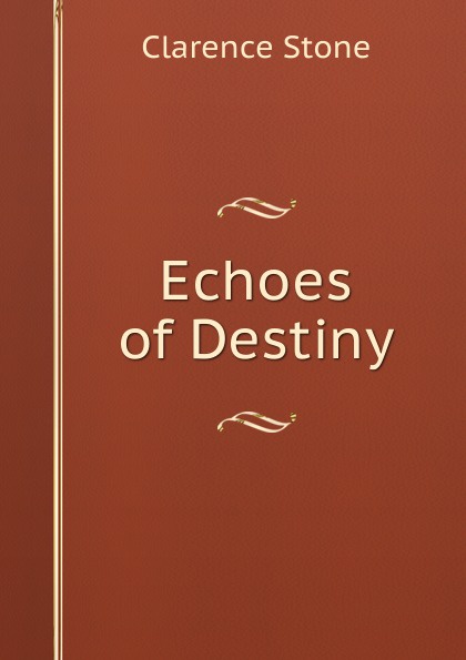 Echoes of Destiny