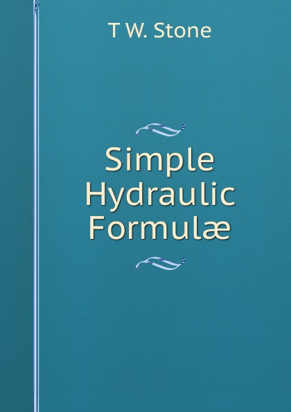 Simple Hydraulic Formulae