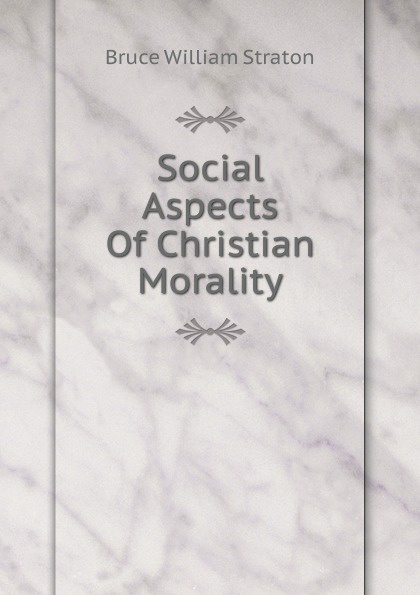 Social Aspects Of Christian Morality