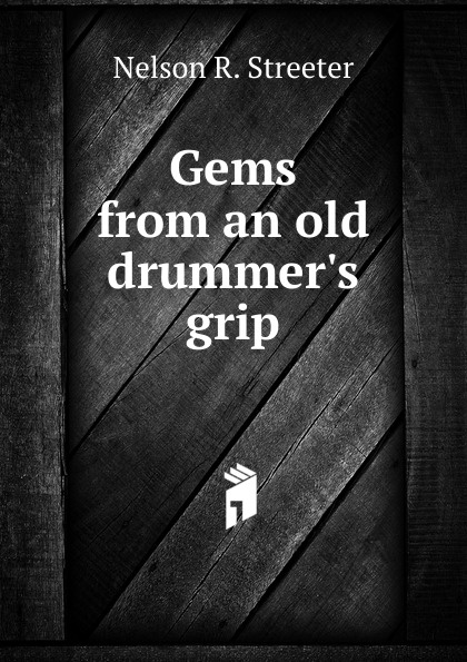 Gems from an old drummer.s grip