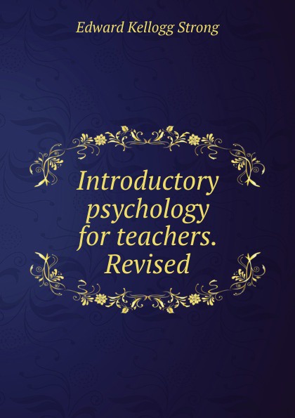 Introductory psychology for teachers. Revised