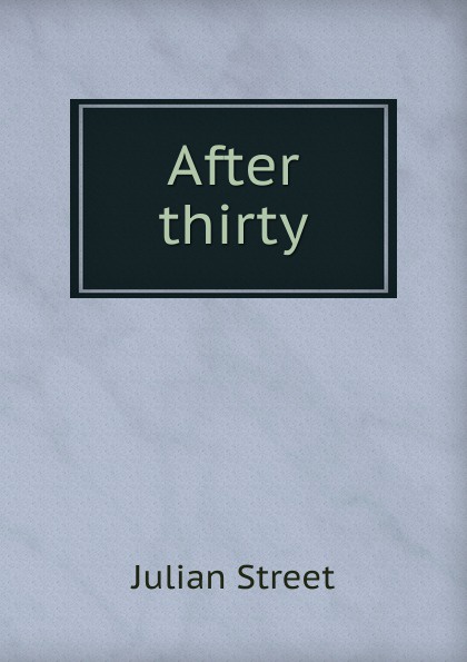 After thirty