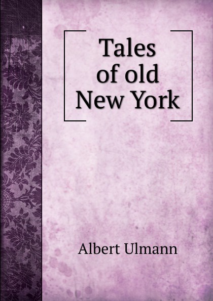 Tales of old New York