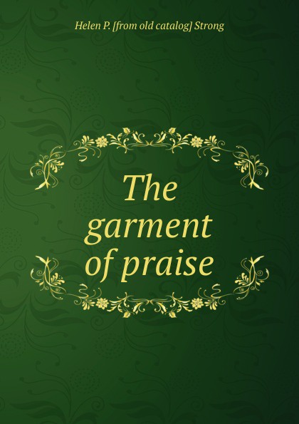 The garment of praise