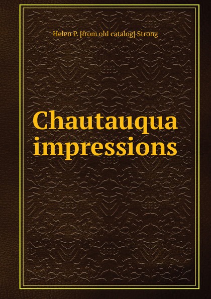Chautauqua impressions