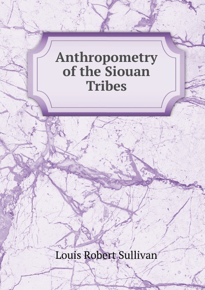 Anthropometry of the Siouan Tribes