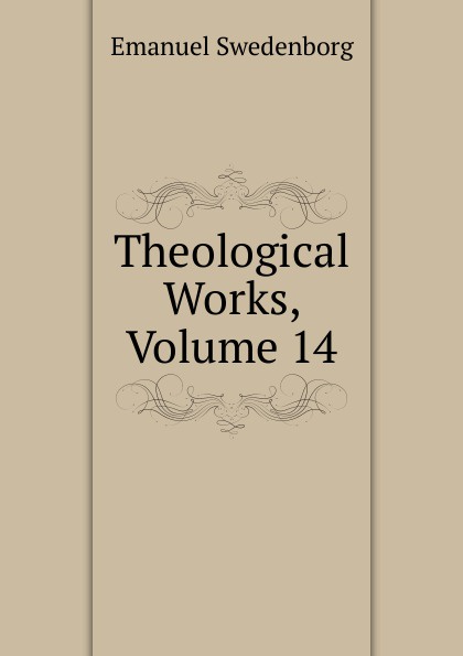 Theological Works, Volume 14