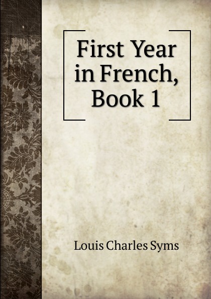 First Year in French, Book 1