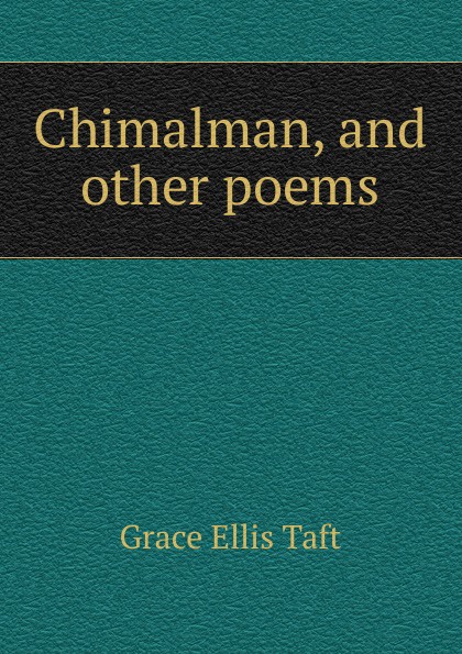 Chimalman, and other poems