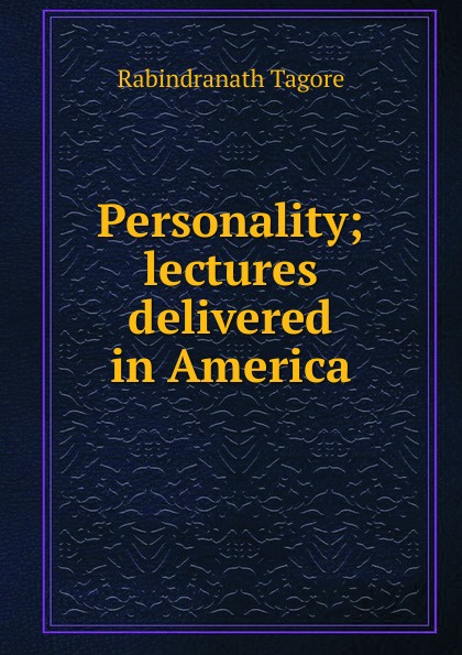 Personality; lectures delivered in America