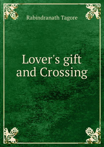 Lover.s gift and Crossing