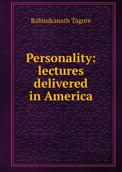 Personality: lectures delivered in America