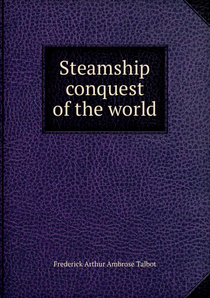 Steamship conquest of the world