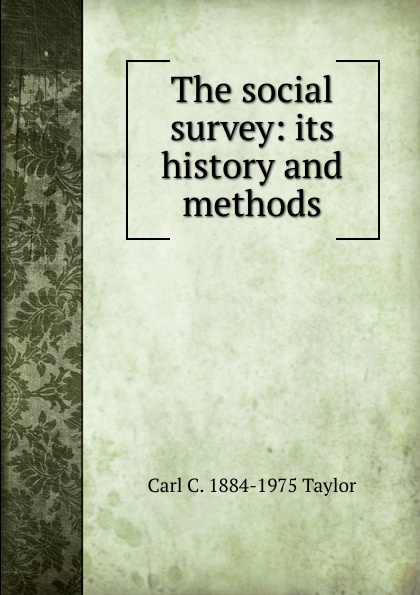 The social survey: its history and methods