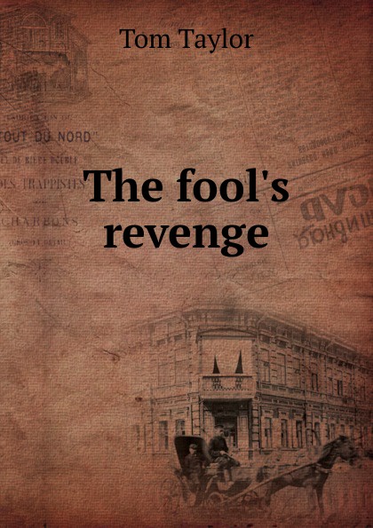 The fool.s revenge