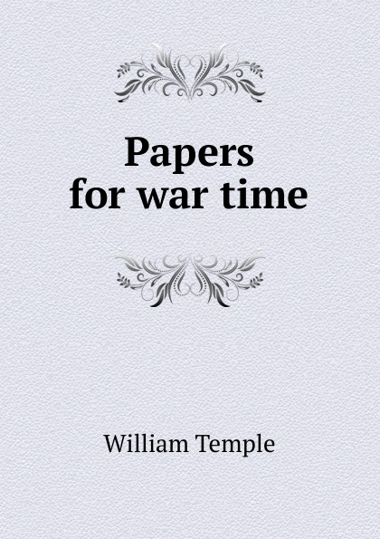 Papers for war time