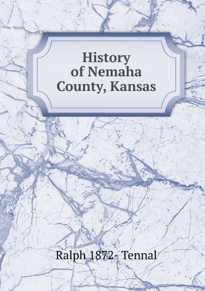 History Of Nemaha County Kansas Telegraph 