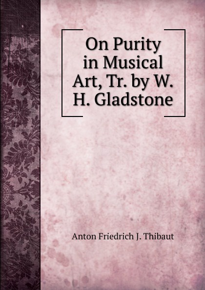 On Purity in Musical Art, Tr. by W.H. Gladstone