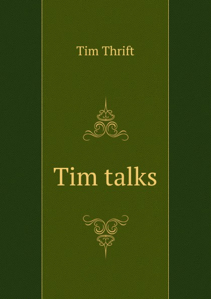 Tim talks