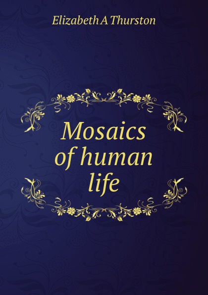 Mosaics of human life