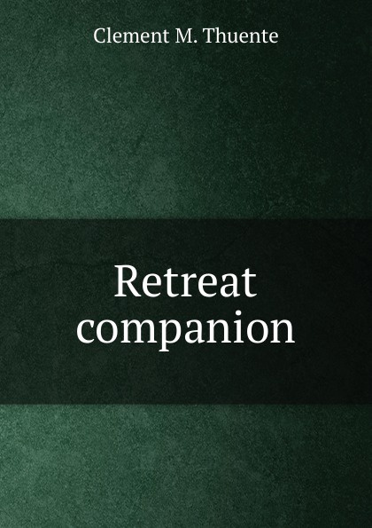 Retreat companion