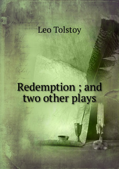 Redemption ; and two other plays