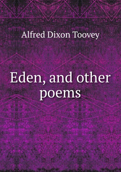 Eden, and other poems