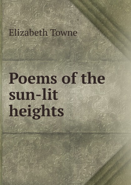 Poems of the sun-lit heights