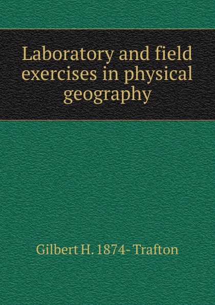 Laboratory and field exercises in physical geography