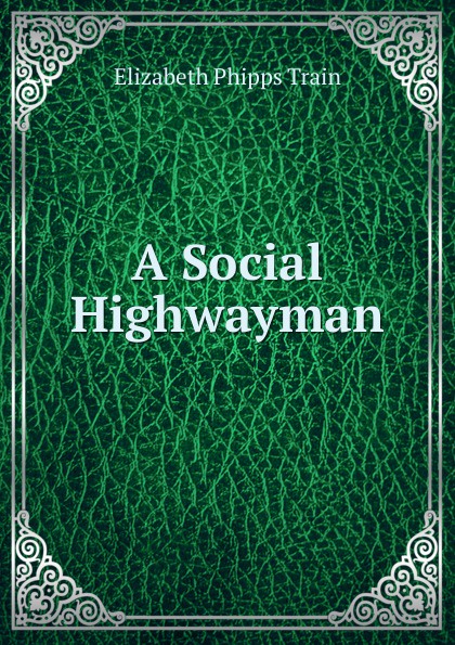 A Social Highwayman