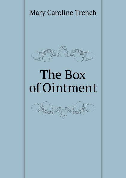 The Box of Ointment