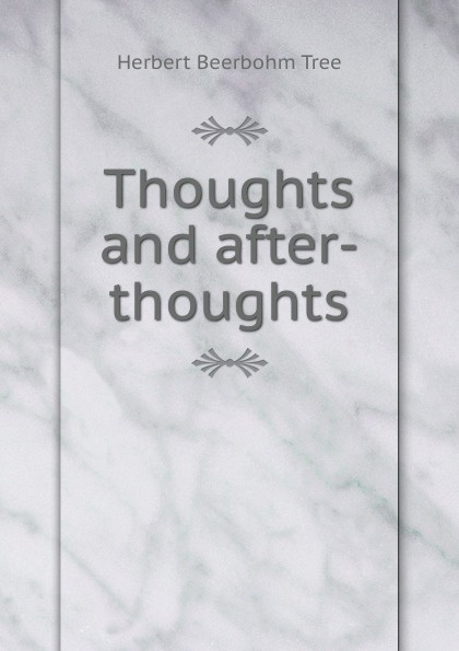 Thoughts and after-thoughts