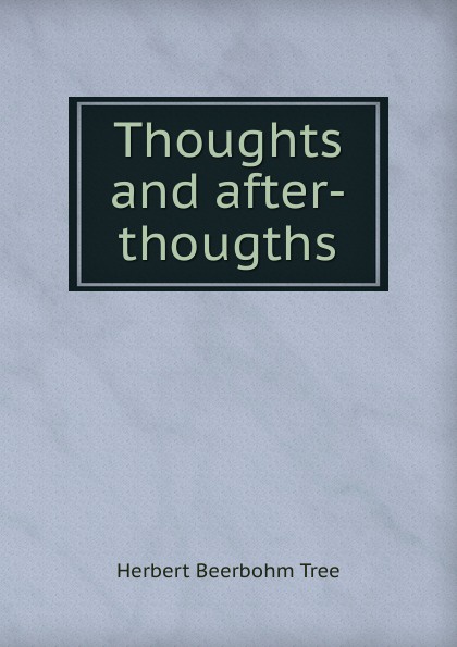 Thoughts and after-thougths