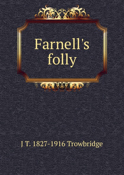 Farnell.s folly